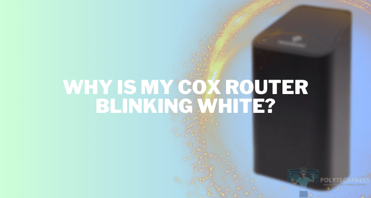 why is my cox router blinking white