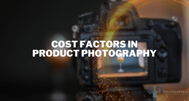 Navigating the Cost Factors in Product Photography: Equipment and Resources